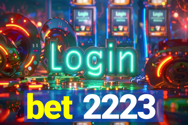 bet 2223